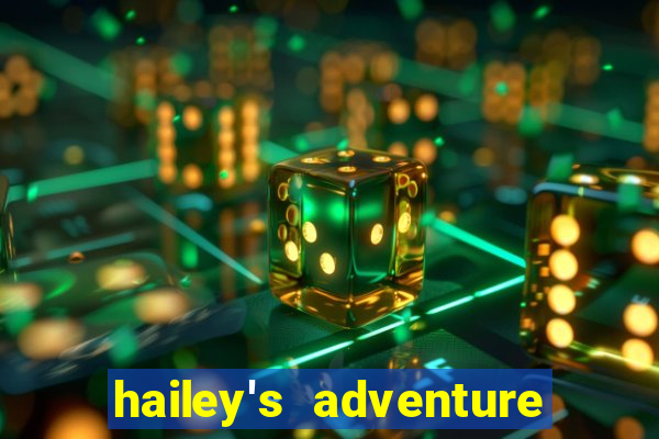 hailey's adventure mod unlimited money